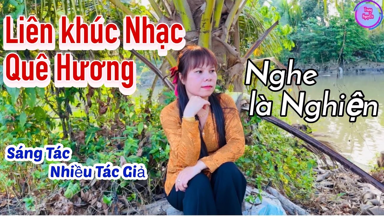 Liên Khúc Nhạc sống Quê Hương- Trang Nguyễn