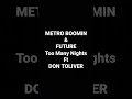METRO BOOMIN FUTURE Too Many Nights Ft DON TOLIVER
