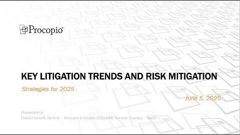 Session 2: Key Litigation Trends and Risk Mitigation Strategies for 2025