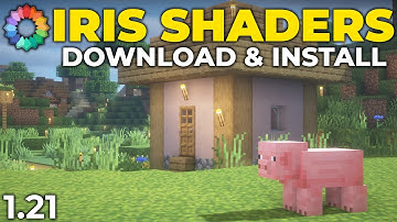 How To Download & Install Iris Shaders (1.21)