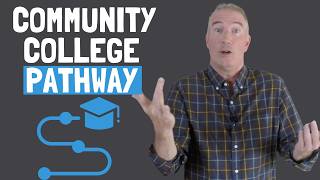 How To Decide If The Community College Pathway to a 4 Year College is a Good Fit For You