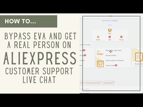 How to Bypass EVA and get a REAL Person on AliExpress Customer Support Live Chat