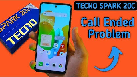 Tecno Spark 20c call ended problem kaise solve kare, how to solve call ending problem in tecno, rese