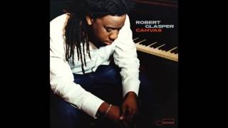 Robert Glasper - Jelly&#39;s Da Beener