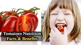 Tomatoes Nutrition Facts & Benefits