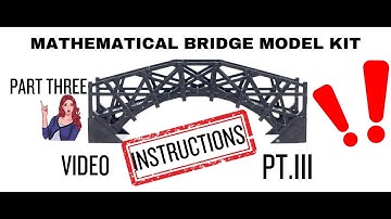 The Mathematical Bridge video tutorial part 3