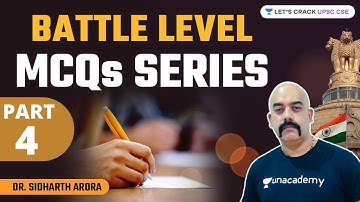 Battle Level MCQs Series | Part 4 | Crack UPSC CSE/IAS 2021 | Dr. Sidharth Arora