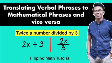 How to Translate Verbal Phrases to Mathematical Expressions and vice Versa - @MathTeacherGon