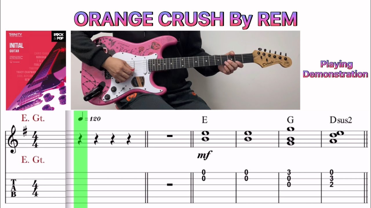 Trinity Rock & Pop Guitar Initial Orange Crush (Demo & Exam Backing) Notes & Tab Video YouTube
