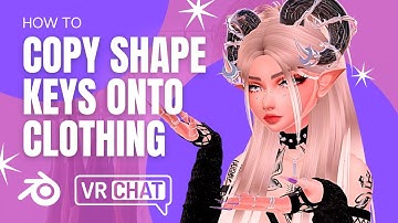 How to Copy Shapekeys from a Base to Clothing on your Avatar | VRChat Blender "Blendshapes"