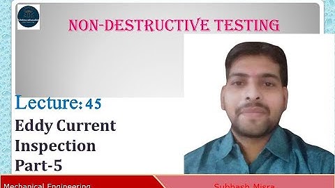 Eddy Current Inspection I Non-Destructive Testing I AKTU I B.Tech 3/4 I Subhash Sir I Part-05 I L-45