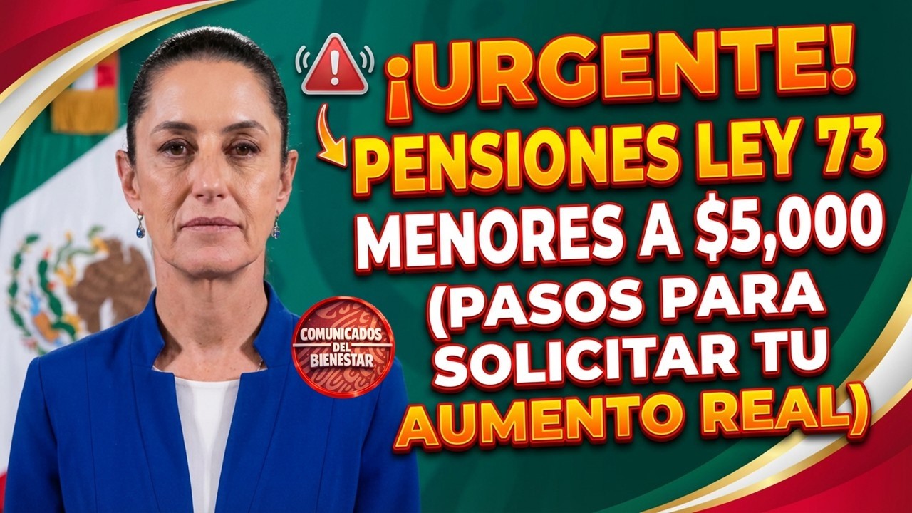 ¡URGENTE! 🚨 AUMENTA tu Pensión Ley 73 si cobras MENOS de $5,000 💰 PASOS EXACTOS para tu Aumento