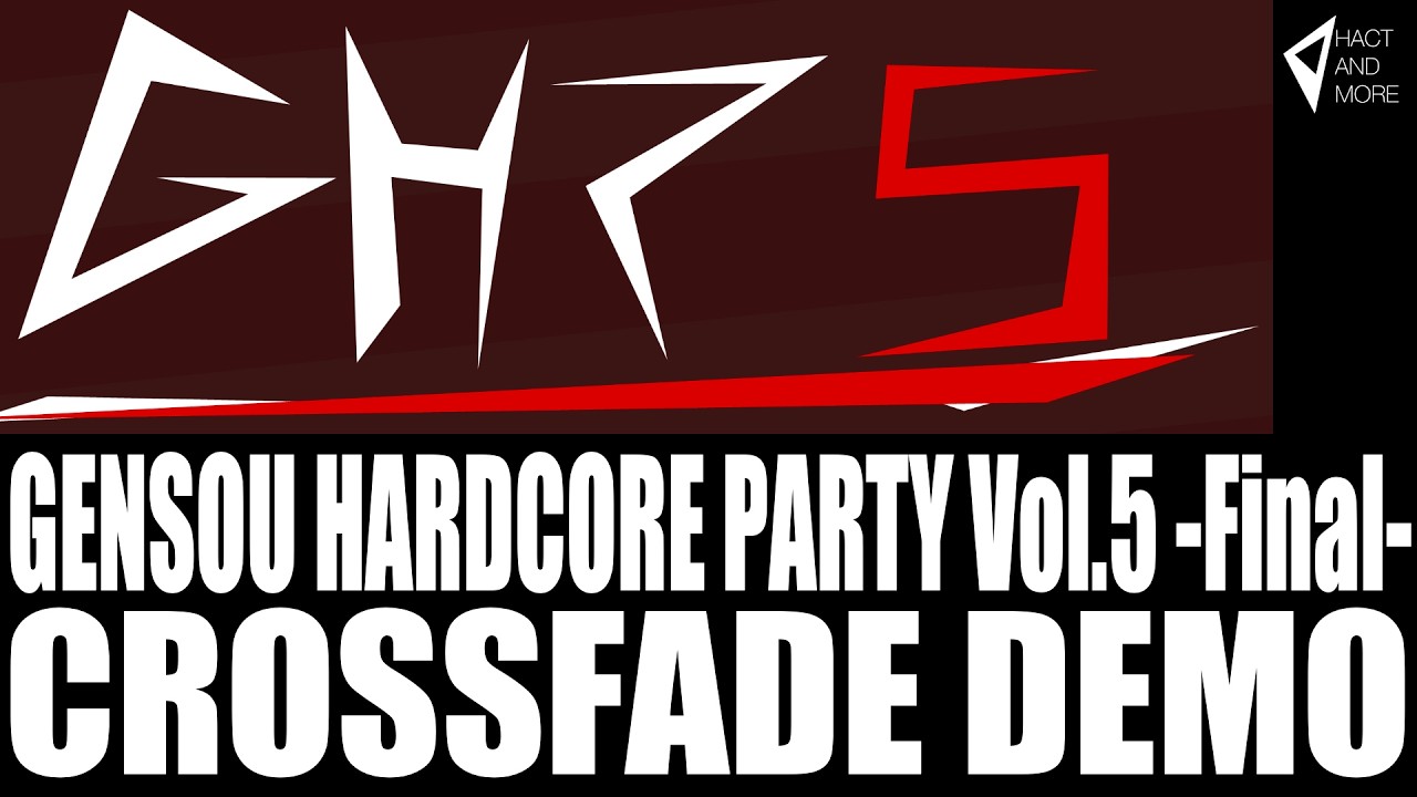 [XFD] Gensou Hardcore Party Vol.5 -Final-
