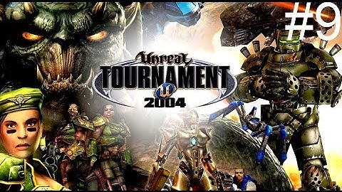 Unreal Tournament 2004 Invasion Ep. 9 - High on Adrenaline