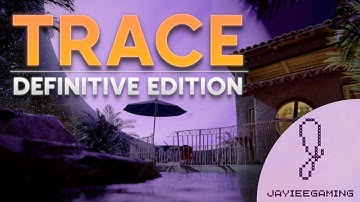 TRACE: Definitive Edition | Full Play-through | No Commentary