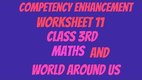 ||Competency Enhancement||Worksheet 11,Class 3rd,Part -- Maths ; World Around Us @ShellysStudyRoom