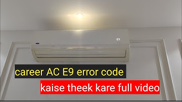 Career AC E9 error code how to solve