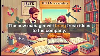 2500 IELTS 5.5 Vocabulary Lesson: Bring - Meaning, Common errors, Synonyms and Antonyms