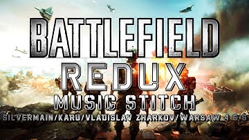 BATTLEFIELD: Redux - Music Stitch (@SilvermainMusic - Kāru - @VladislavZharkov - Warsaw 4 & 6)