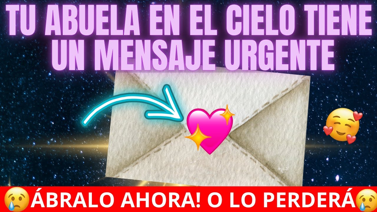 💌JESÚS DICE: TU ABUELA EN EL CIELO TE ENVÍA UNA BENDICIÓN Y UN MENSAJE URGENTE✨ ¡NO RECHACES ESTO! 😭