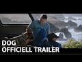 DOG | Officiell trailer (Swe subs) | Hemmapremiär 13 juni