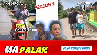 EPISODE 1 | soba'e anak jalanan | film komedi bugis AKM OFFCIAL ( SEASON 2 )