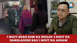 7 Ngut Shah Kem Na Weiloi 4 Ngut Na Bangladesh Bad 3 Ngut Na Assam