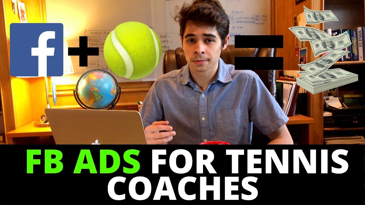 How to Use Facebook Ads to Grow your Tennis Coaching business (basics)