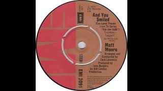 UK New Entry 1973 (231) Matt Monro - And You Smiled