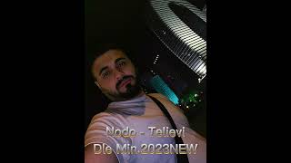 Nodo - Telievi Dle Min.2023NEW