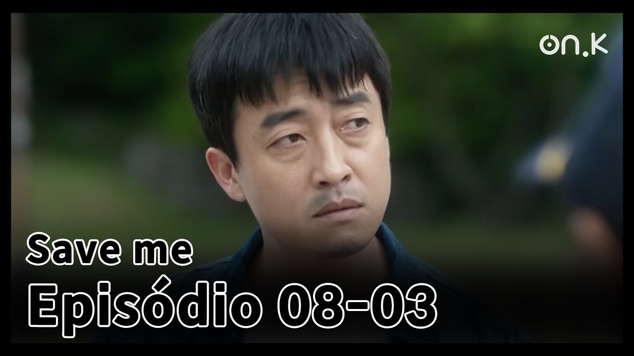 [#Saveme] (CC) Ep.08-03 | Será este o destino? - YouTube