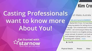 Get Started with StarNow: Casting Professionals want to know more About You | StarNow