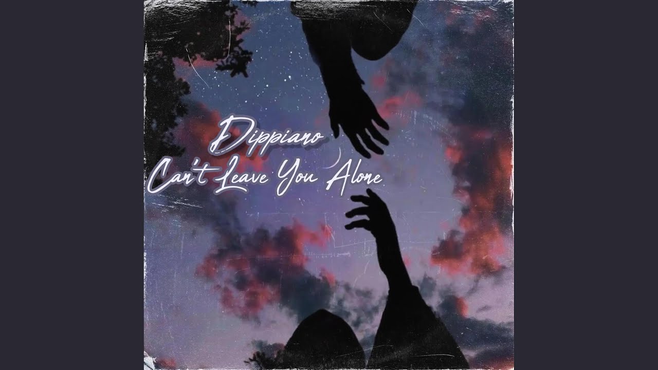 Can't Leave You Alone