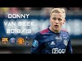 Donny van de Beek - Ultimate Midfielder • Skills & Goals • 2018/2019