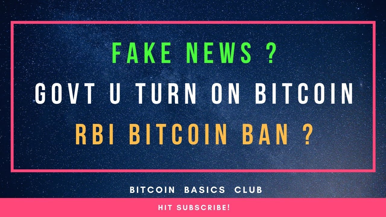 Beware Of Fake News | Govt U Turn On Bitcoin | After 5th July RBI ...