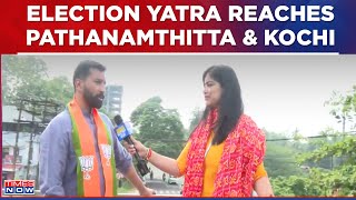 Election Yatra Reaches Kerala | What Is Political Mood Of Pathanamthitta & Kochi? | Lok Sabha Polls
