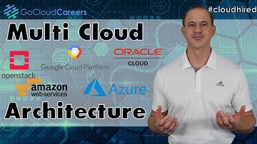Cloud Architect Training | Multi Cloud Architecture (Why Multi Cloud is the Only Option)