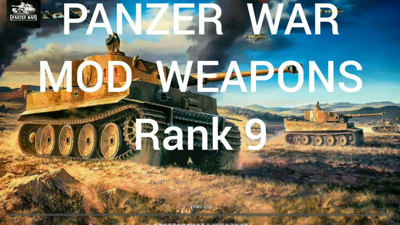 Rank 9 Panzer War ¦ Rank 9 Mod Weapons in Pictures - YouTube