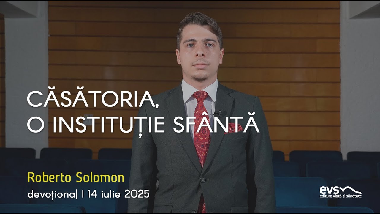 CĂSĂTORIA, O INSTITUȚIE SFÂNTĂ