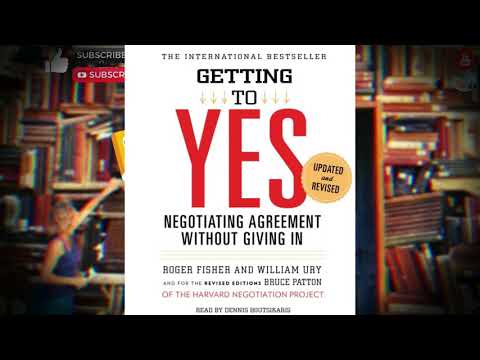 Getting To Yes Negotiating Agreement Without Giving In | Roger Fisher & William Ury