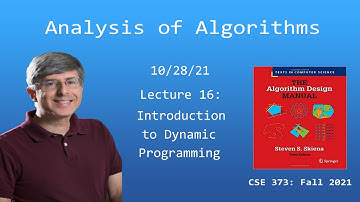 CSE 373 --- Lecture 16: Introduction to Dynamic Programming (Fall 2021)