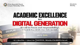 ACADEMIC SUNDAY || ACADEMIC EXCELLENCE IN A DIGITAL GENERATION
