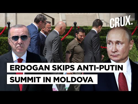 Erdogan Skips Anti Russia Summit Of Europe’s Leaders In Moldova |Turkey Wooing Putin, Snubbing West?