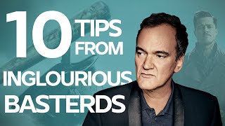 How Quentin Tarantino wrote Inglourious Basterds - 10 Writing Tips from Oscar Winning Screenplay