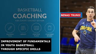 Improvement of Fundamentals in Youth Basketball through Specific Drills - Nenad Trunic