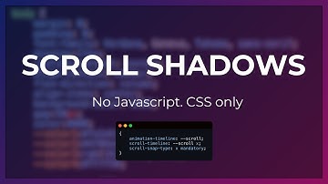 How I created Scroll Shadows Effect with CSS Scroll Driven Animations!