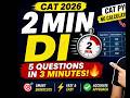 Solve 5 DI Questions in 3 Minutes | CAT 2026 | CAT PYQ Style | No Calculation Trick