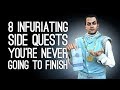 8 Infuriating Side Quests You're Never Going to Finish