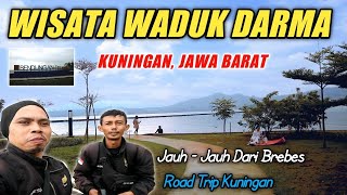 Wisata Waduk Darma Kuningan  Road Trip  Petualangan Wong Desa