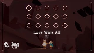 【 】 [Sheet] 「Love Wins All」  IU | Sky Piano Music Cover & Lyrics